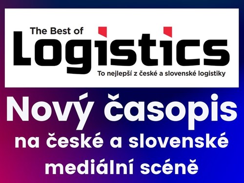The Best of Logistics – Nový logistický časopis na české a slovenské mediální scéně